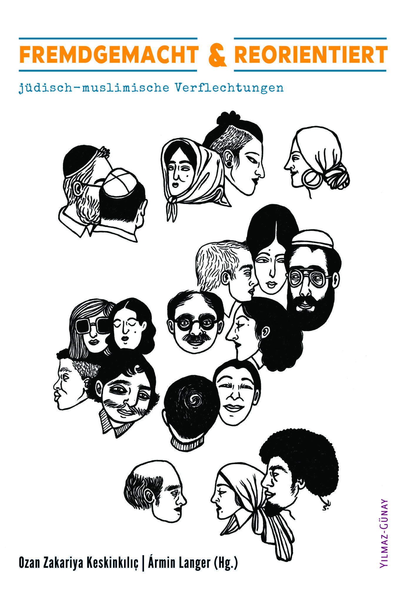 "Fremdgemacht & Reorientiert: jüdisch-muslimische Verflechtungen". Mit den Herausgebern und Autor*innen Ozan Zakariya Keskinkılıç, Gil Shohat und Shlomit Tulgan