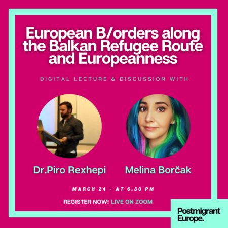 European B/orders along the Balkan Refugee Route and Europeanness